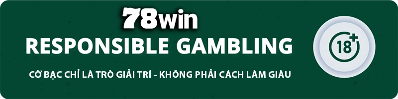 78WIN ⚜️ Pasir88 - TRANG CHỦ 78WIN.COM TẶNG 78K ĐĂNG KÝ 78 WIN CHƠI WORLDCUP 11 78WIN responsible gambling banner